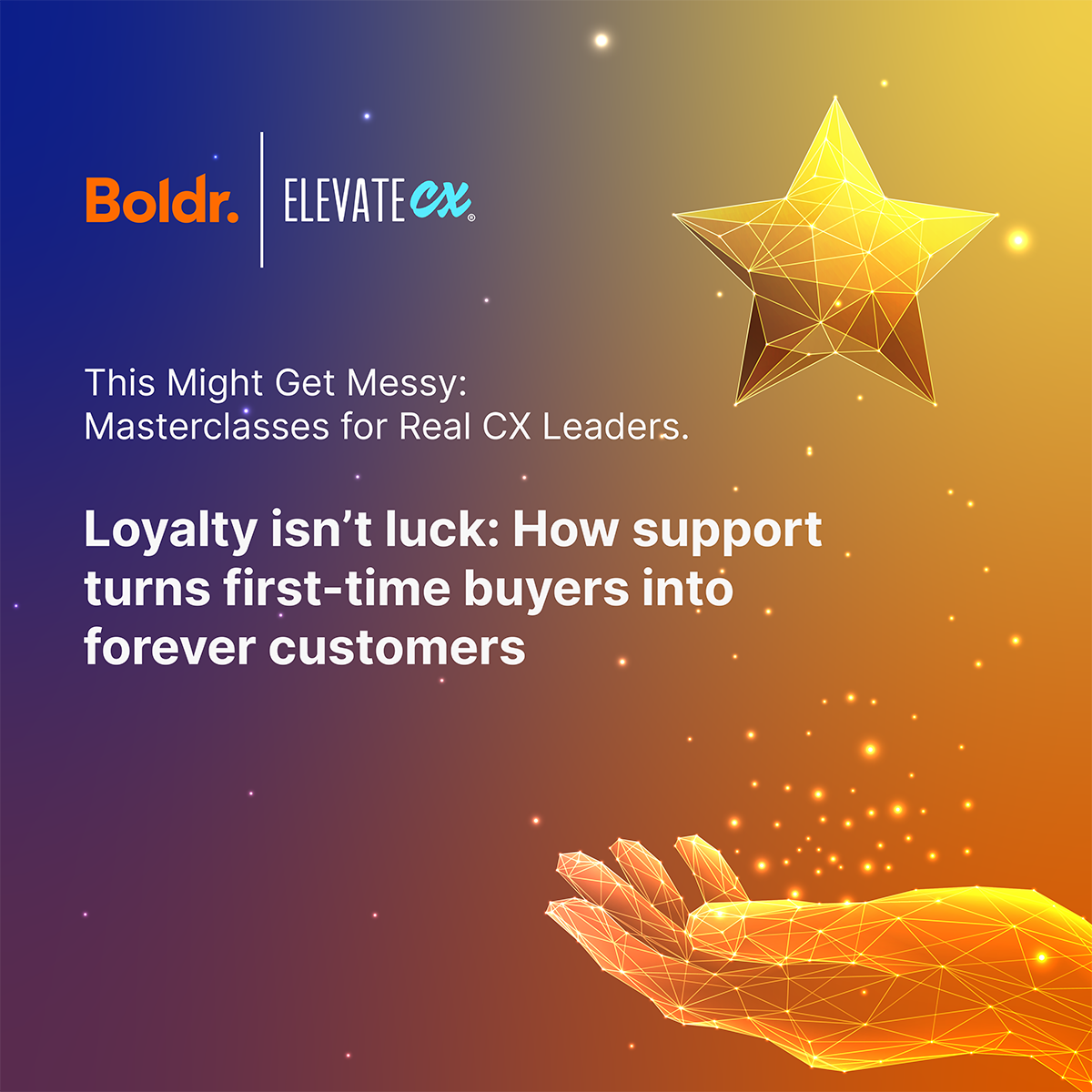 Boldr_ElevateCX_Webinar_MasterclassForForeverCustomer_Boldr_ElevateCX_Masterclass_LinkedIn Post